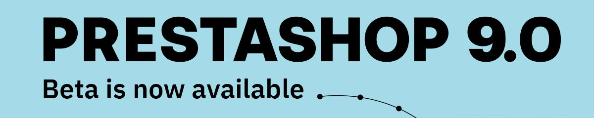 PrestaShop 9.0 Beta: What's Coming for Developers and Store Owners? 🚀